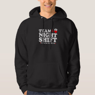 Sudadera Equipo del turno de noche manteniéndolos vivos RN