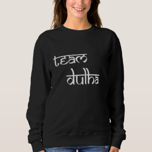 Sudadera Equipo Dulha Boda Indio Sur Asiático Desi Indio