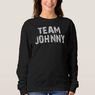 Sudadera Equipo Johnny I Cree Que Johnny D Es Inocent