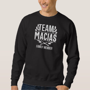 Sudadera Equipo Macias Orgulloso Miembro Macias Familia