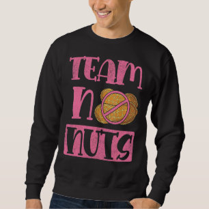 Sudadera Equipo No Nueces Equipo Chica Baby Shower Fiesta d