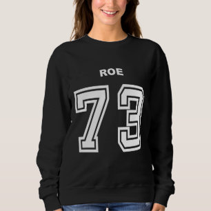 Sudadera Equipo Roe 1973 Roe contra Wade