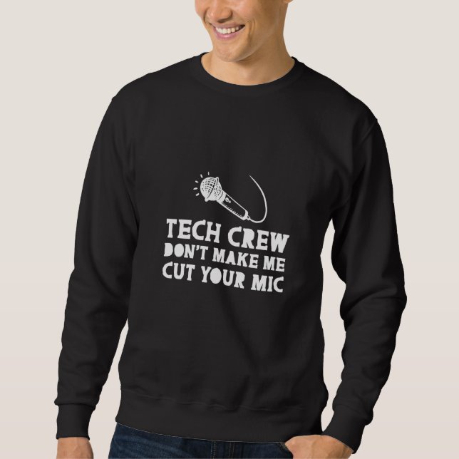 Sudadera Equipo Técnico No Me Hace Cortar Tu Micrófono (Anverso)