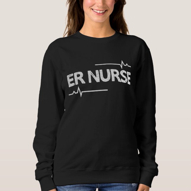 Sudadera ER Nurse Heartbeat  For Emergency Room Nurse (Anverso)