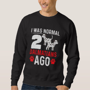 Sudadera Era Normal 2 Dálmatas Hace Diseño De Perros