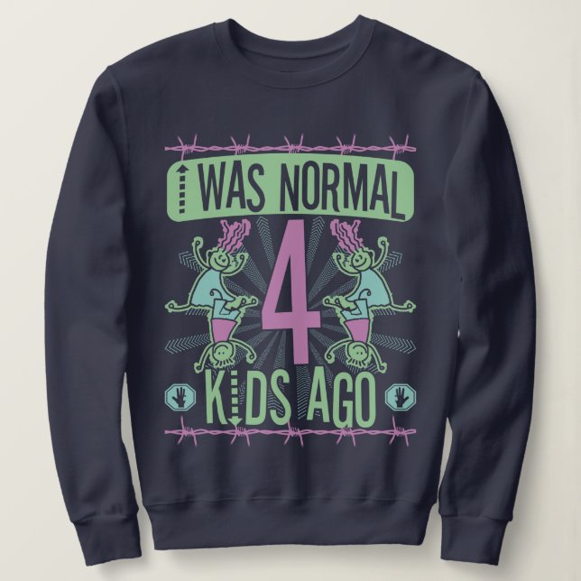 SUDADERA ERA NORMAL HACE CUATRO HIJOS - MADRE DE CUATRO HIJ (Anverso del diseño)