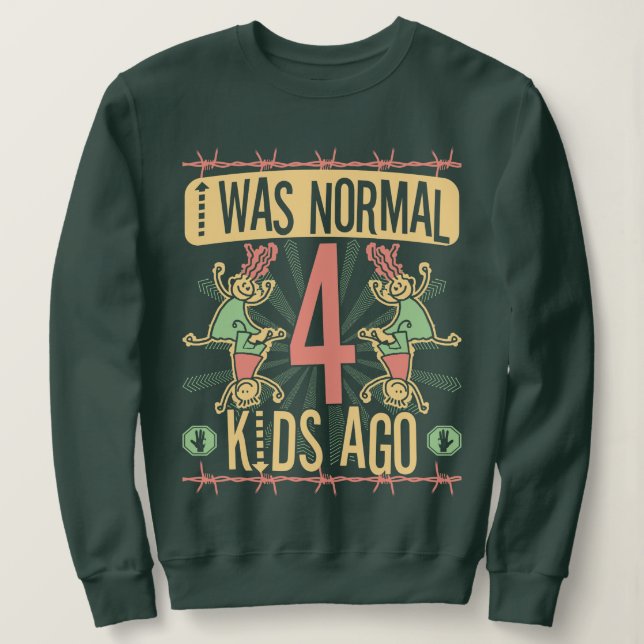 SUDADERA ERA NORMAL HACE CUATRO HIJOS - MADRE DE CUATRO HIJ (Anverso del diseño)