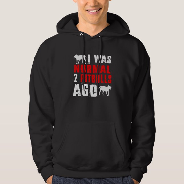 Sudadera Era Normal Hace Dos Pitbulls (Anverso)