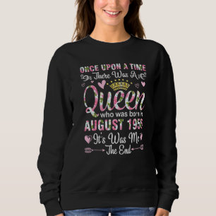 Sudadera Érase Una Vez Una Reina Nacida En Agosto De 1956