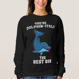 Sudadera Eres definitivamente la mejor hermana Día de los h