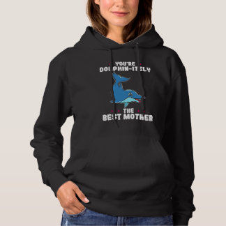 Sudadera Eres definitivamente la mejor madre del Día de los