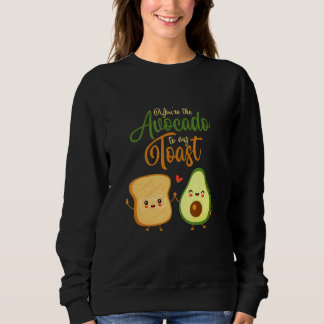 Sudadera Eres El Aguacate Para Mi Pan Tostado Comida Pan To