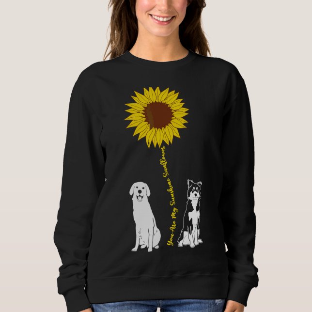 Sudadera Eres El Girasol Mi Sunshine Cute Perros Dueños (Anverso)