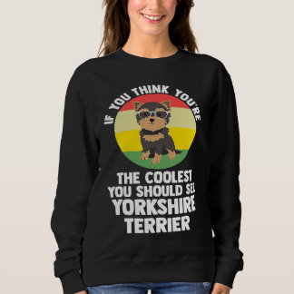 Sudadera eres el más genial tú yorkshire terrier yorkshire