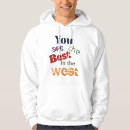 Sudadera Eres el mejor del oeste