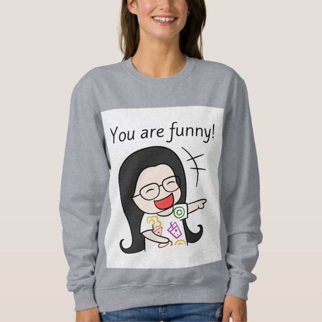 Sudadera eres gracioso (Anverso)