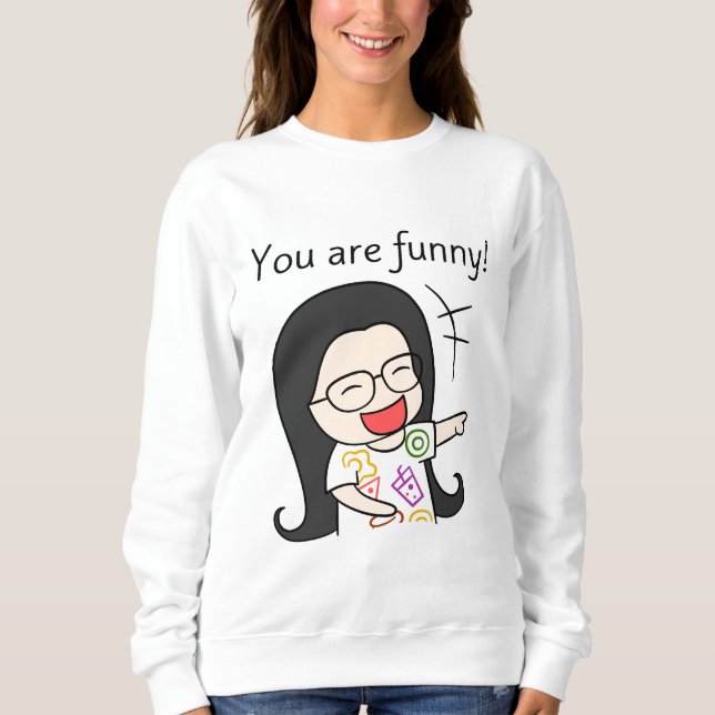 Sudadera eres gracioso (Anverso)