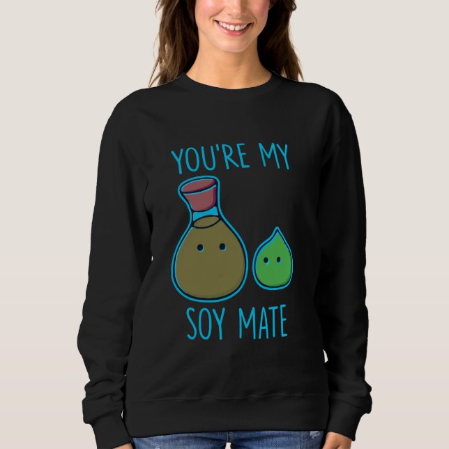 Sudadera Eres gracioso como mi amigo de soya (Anverso)