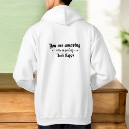Sudadera Eres Increíble Sigue Sonriendo Piensa Feliz