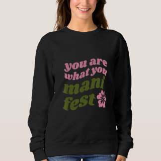 Sudadera Eres lo que manifiestas Citas inspiradoras