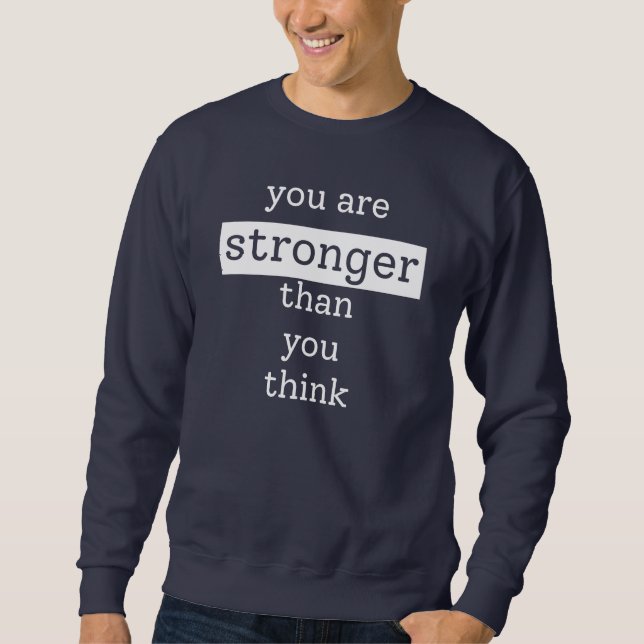 Sudadera Eres más fuerte de lo que crees (Anverso)