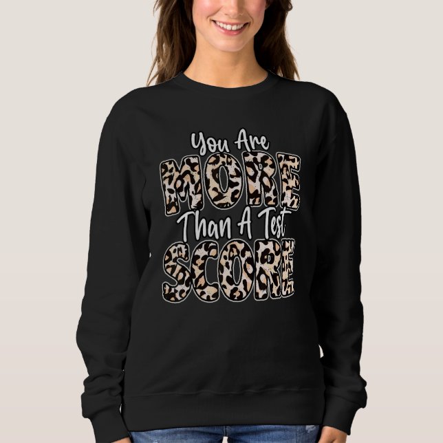 Sudadera Eres Más Que Un Test Score Leopard Test Day Te (Anverso)