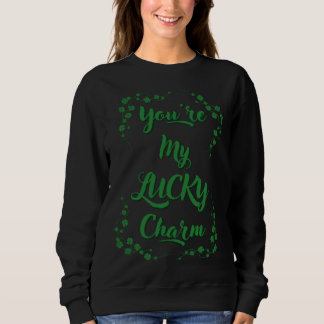 Sudadera Eres mi amuleto de la suerte Día de San Patricio