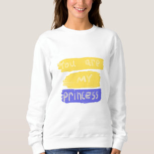 Sudadera eres mi arte de texto princesa