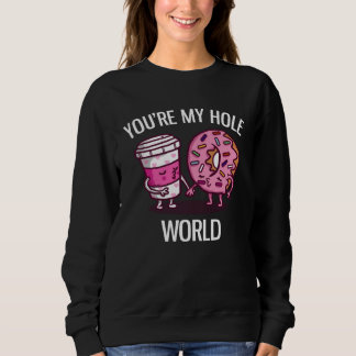 Sudadera Eres mi dulce donut y café de todo el mundo