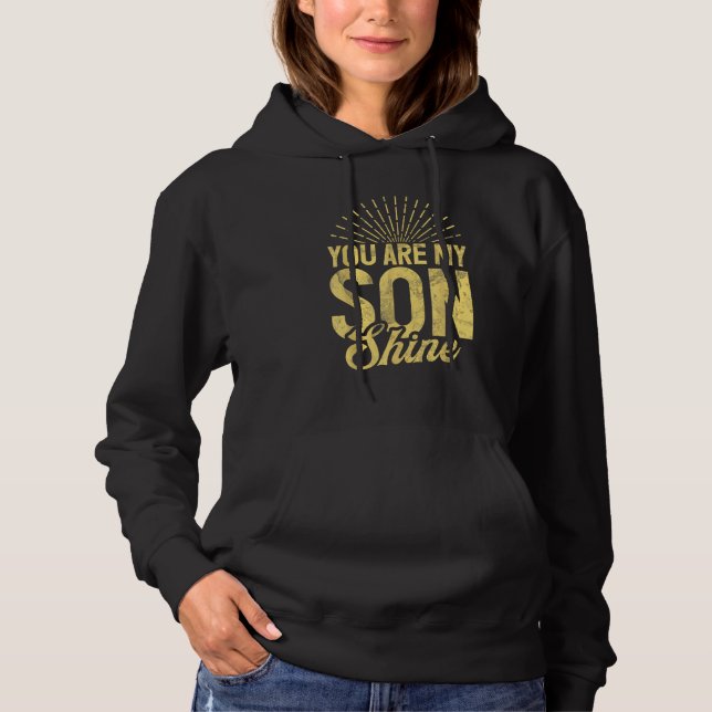 Sudadera Eres mi hijo Shine gracioso Hijo 1 (Anverso)