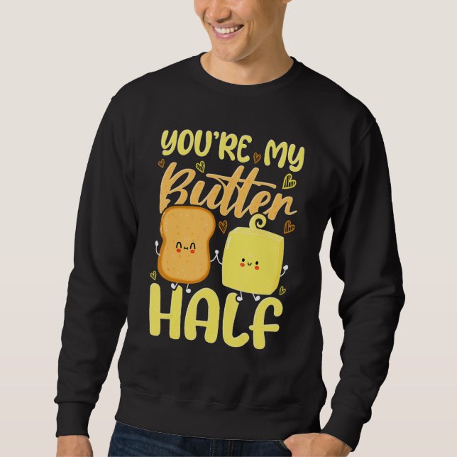 Sudadera Eres Mi Media Mantequilla Día de San Valentín (Anverso)