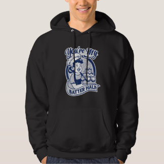 Sudadera Eres mi mejor mitad   Tarta   Hornear   Panadero