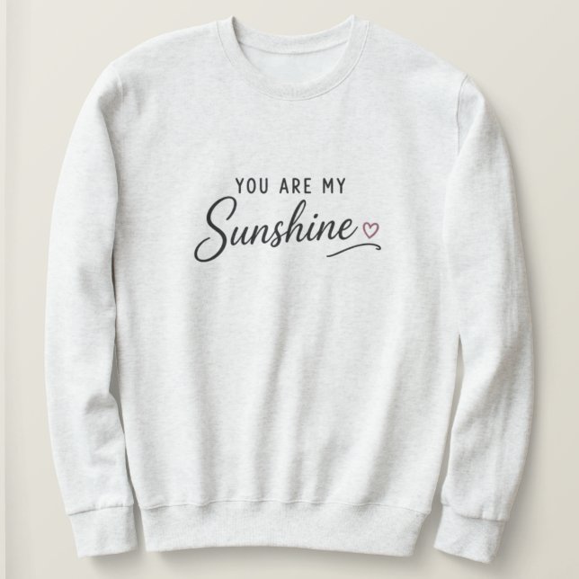Sudadera Eres Mi Sol (Anverso del diseño)