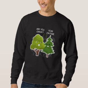Sudadera ¿Eres Oakay? Sí, Soy La Naturaleza De Los Pinos
