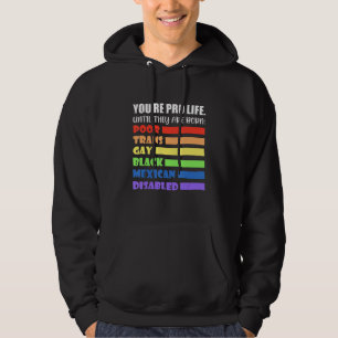 Sudadera Eres provida hasta que nacen pobres y gays