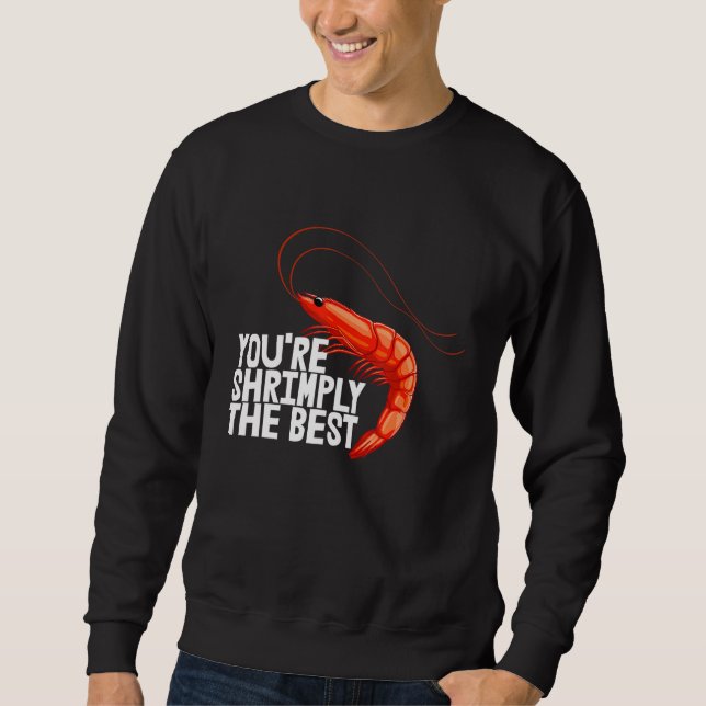 Sudadera Eres Simplemente La Mejor  Mujeres Gamba Amante De (Anverso)