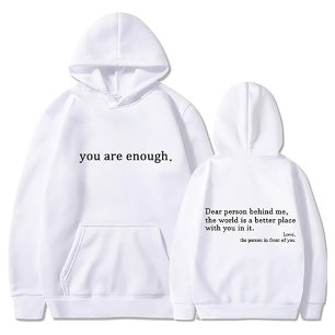 Sudadera Eres Suficiente, Querida Persona Detrás de Mí, ama