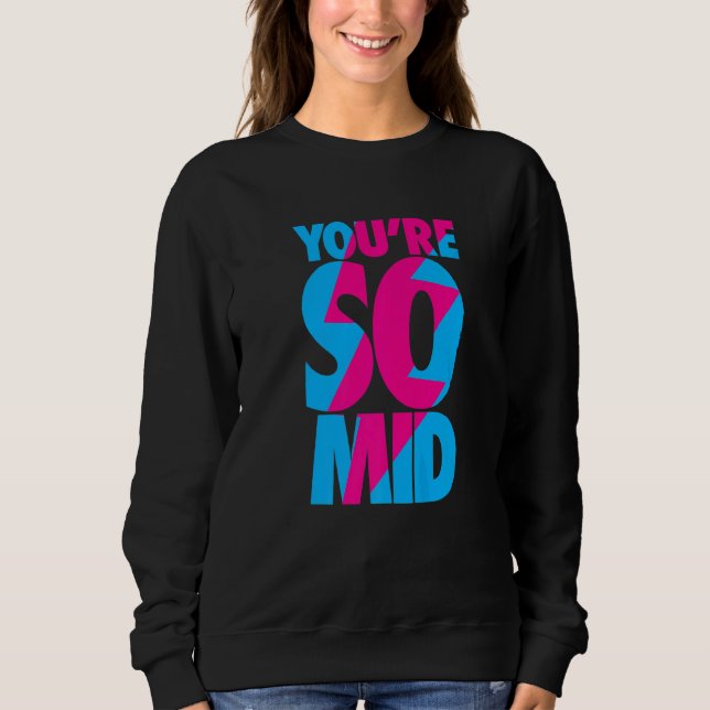Sudadera Eres tan Mid Teen Gamer Slang Guay Graphic (Anverso)