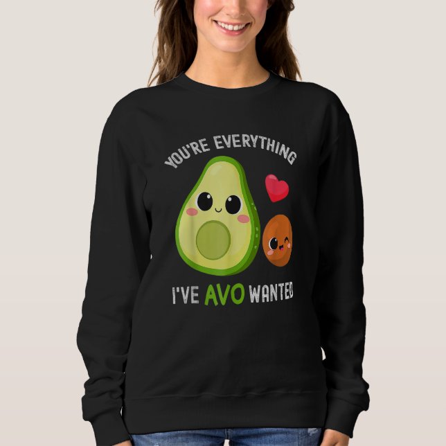 Sudadera Eres Todo Lo Que Avo Quería Aguacate (Anverso)