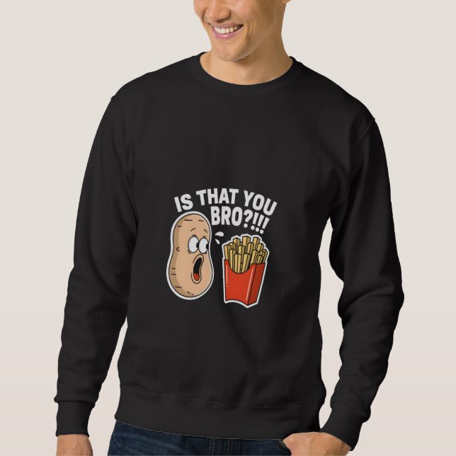 Sudadera ¿Eres tú hermano? Patata Frita Francesa Chiste Div (Anverso)