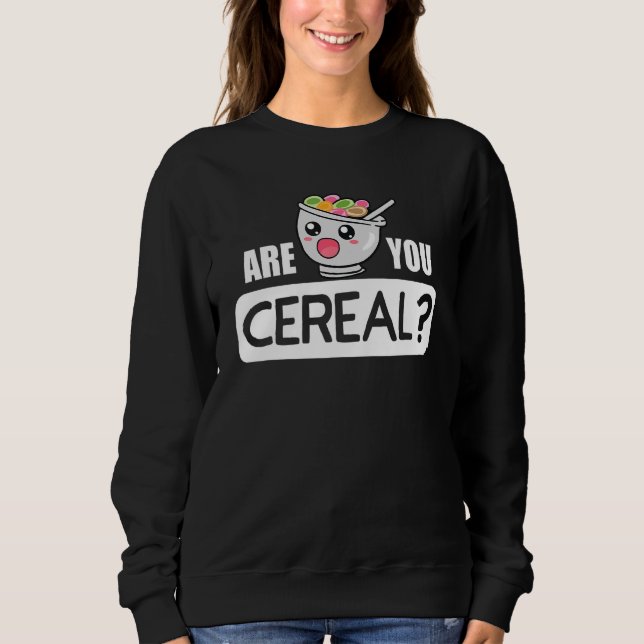 Sudadera ¿Eres un cereal? (Anverso)