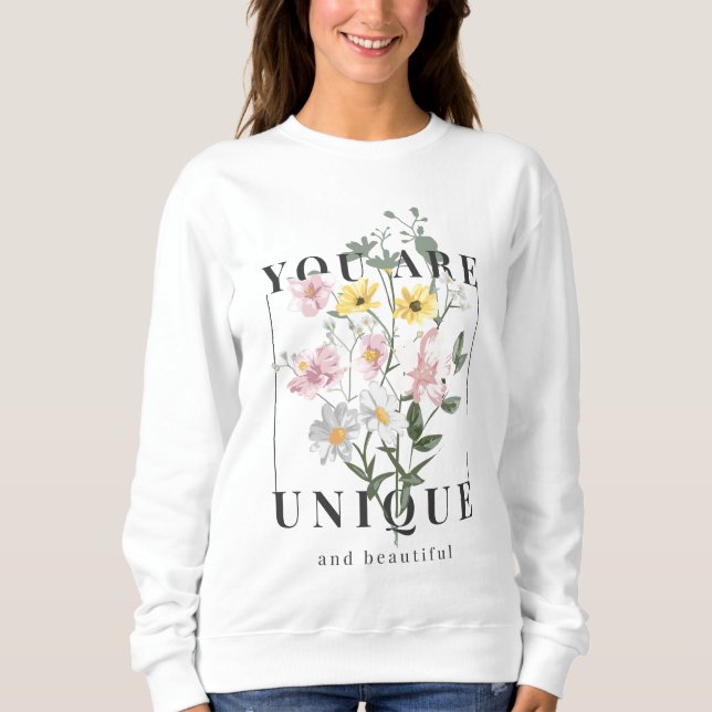 Sudadera Eres un eslogan floral único (Anverso)