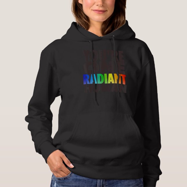 Sudadera Eres una lluvia transexual bisexual humana radiant (Anverso)