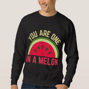 Sudadera Eres Uno En Un Melón De Melón De Melón De Melón De