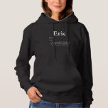 Sudadera Eric God Meme Definition Funny Name Birthday Eric<br><div class="desc">Eric God Meme Definition Funny Name Birthday Eric Pride</div>