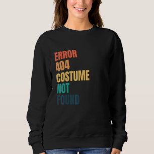 Sudadera Error 404 Costume No Encontrado Halloween Geek Gam
