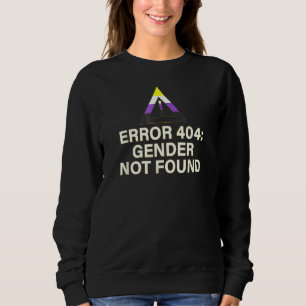 Sudadera Error 404 Sexo No encontrado Sexo Agénero No Prid 