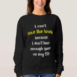 Sudadera Ersa Save The World Necesita Espacio Libre En Ssd