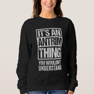 Sudadera Es algo de Antrim que no entenderías Belfa