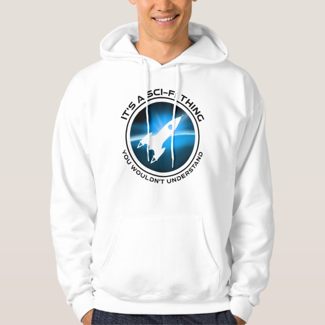 Sudadera Es algo de ciencia ficción - no lo entenderías (Anverso)